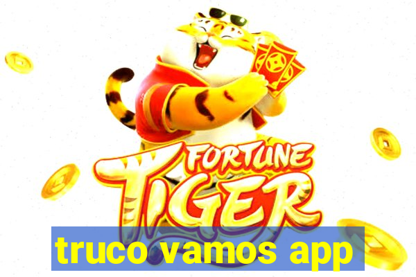 truco vamos app